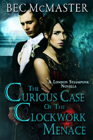 [London Steampunk 04] • The Curious Case Of The Clockwork Menace